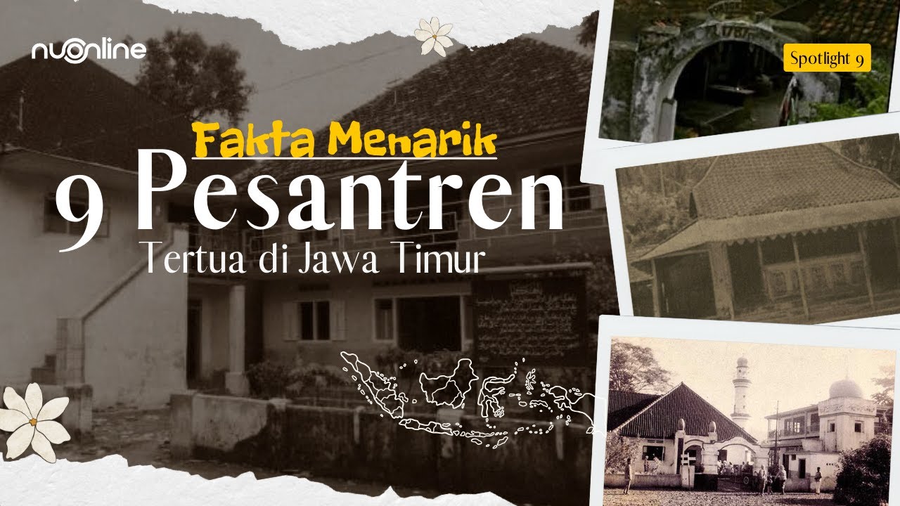 Fakta Menarik 9 Pesantren Paling Sepuh di Jawa Timur