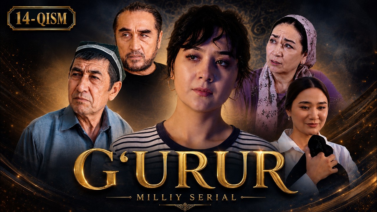 G'URUR 14-qism (Milliy serial) || ҒУРУР 14-қисм (Миллий сериал) #premyera