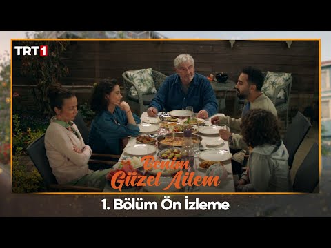 Benim Güzel Ailem 1. Bölüm Ön İzleme