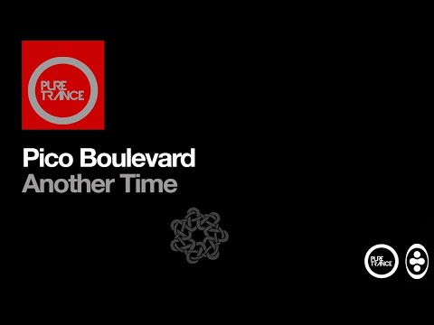 Pico Boulevard - Another Time [Extended Mix]
