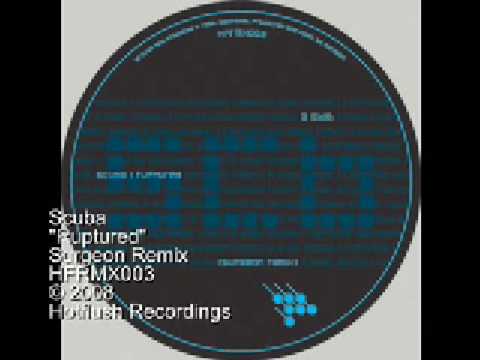 Scuba - Ruptured (Surgeon remix) - HFRMX003