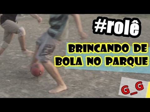 EntreAspasTV - Brincando de bola no parque (Rolê)