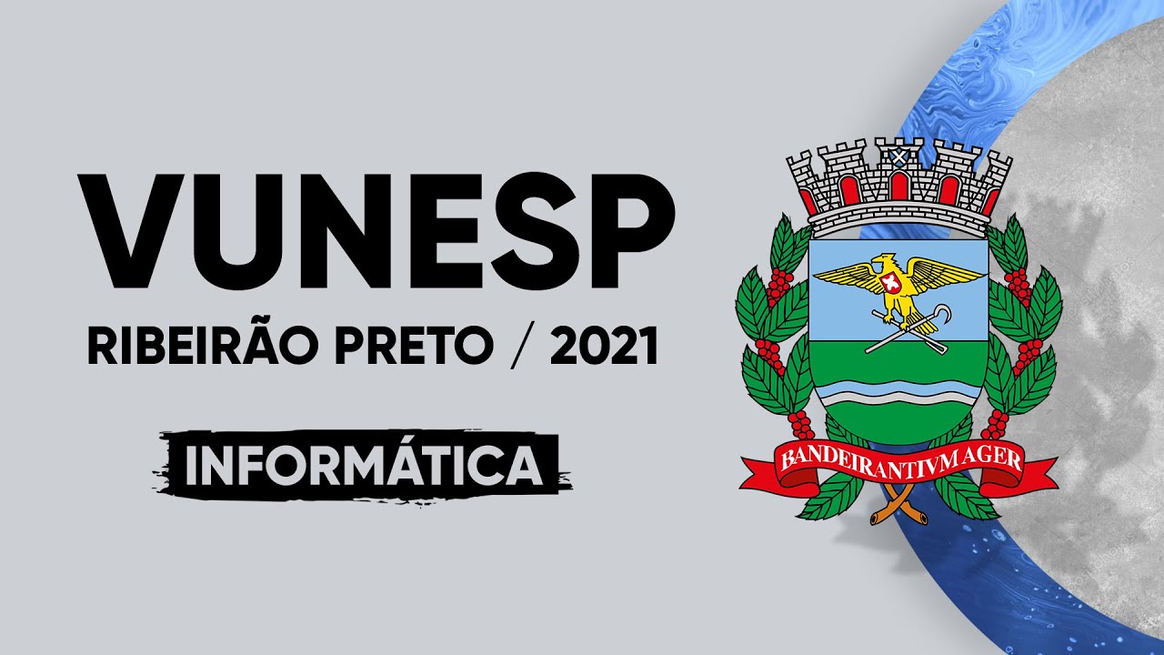 PROVA VUNESP 2021 - INFORMÁTICA (NÍVEL MÉDIO) - RIBEIRÃO PRETO
