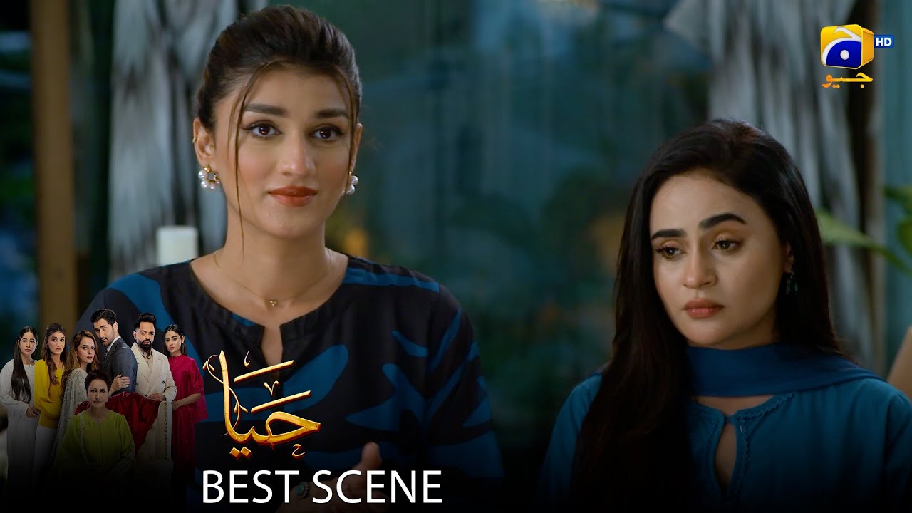 Haya Episode 47 | 𝐁𝐞𝐬𝐭 𝐒𝐜𝐞𝐧𝐞 𝟎𝟑 | Sumbul Iqbal - Mirza Zain Baig - Saba Faisal | HAR PAL Geo