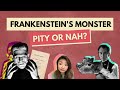 Should we feel bad for Frankenstein's monster? | Character analysis | GCSE top grade