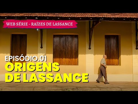 Origens de Lassance - Episódio 01 - Web Série Raízes de Lassance