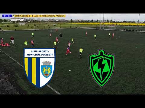 CSM Ploiesti - ACS MX Pro Academy Paulesti