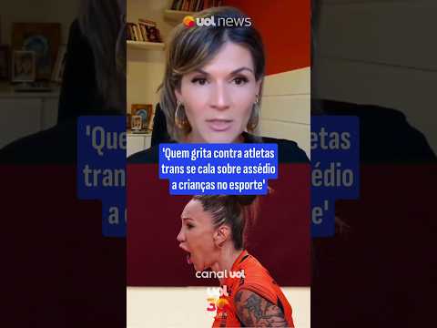 ‘Quem grita contra atletas trans se cala sobre assédio a crianças no esporte’