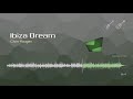 Ibiza Dream Chris Haugen Free No Copyright Music
