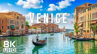 Venice 8K ULTRA HD – Italy’s Floating City | Canals, Gondolas & Romantic Piano Music