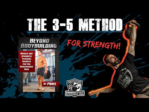 "3-5" METHOD by Pavel - GET STRONG without strain