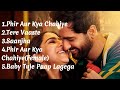 Zara Hatke Zara Bachke Movie Songs