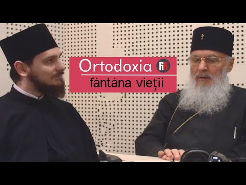 Ortodoxia, fântâna vieții - ÎPS Serafim Joantă, în dialog cu Pr. Grigorie Foltiș