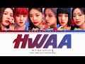 (여자)아이들((G)I-DLE) - '화(火花)(HWAA)' Lyrics [Color Coded Han/Rom/Eng]