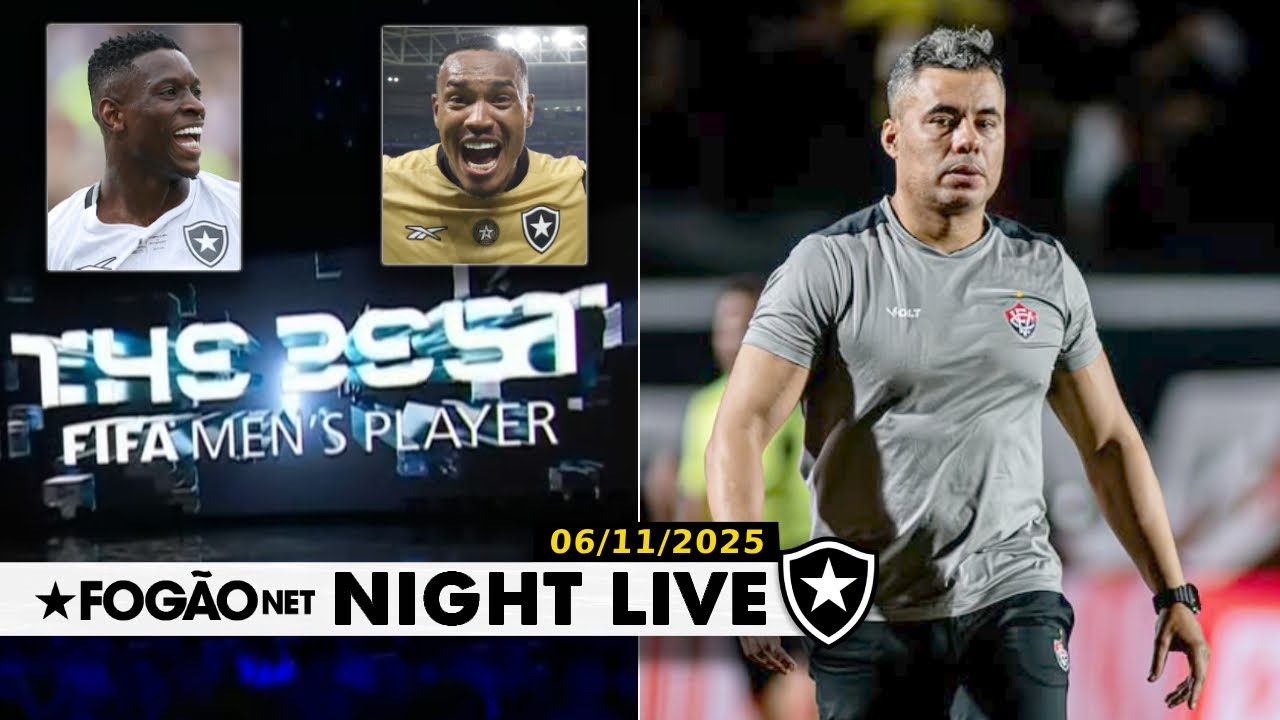 NIGHT LIVE | Campeões com o Botafogo são indicados ao FIFA The Best; Vitória desfalcado pela frente NIGHT LIVE | Campeões com o Botafogo são indicados ao FIFA The Best; Vitória desfalcado pela frente