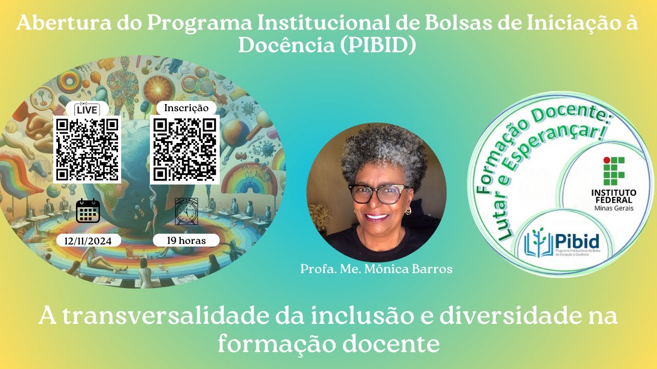 Abertura do Programa Institucional de Bolsas de Iniciação à Docência - PIBID
