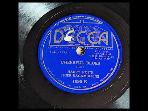Harry Roy's Tiger-Ragamuffins - Cheerful Blues