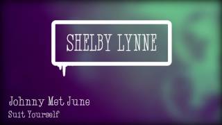 Johnny Met June - Shelby Lynne