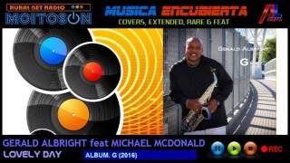 GERALD ALBRIGHT feat MICHAEL MCDONALD - Lovely Day