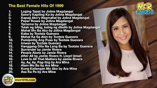 The Best Female Hits of 1999 | MOR Playlist Non-Stop OPM Songs 2018 ♪