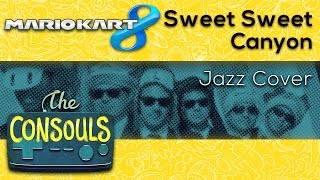 Sweet Sweet Canyon (Mario Kart 8) feat. Mklachu - The Consouls