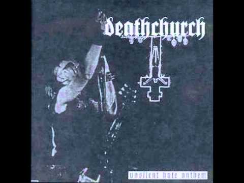 Deathchurch-Unsilent Hate Anthem