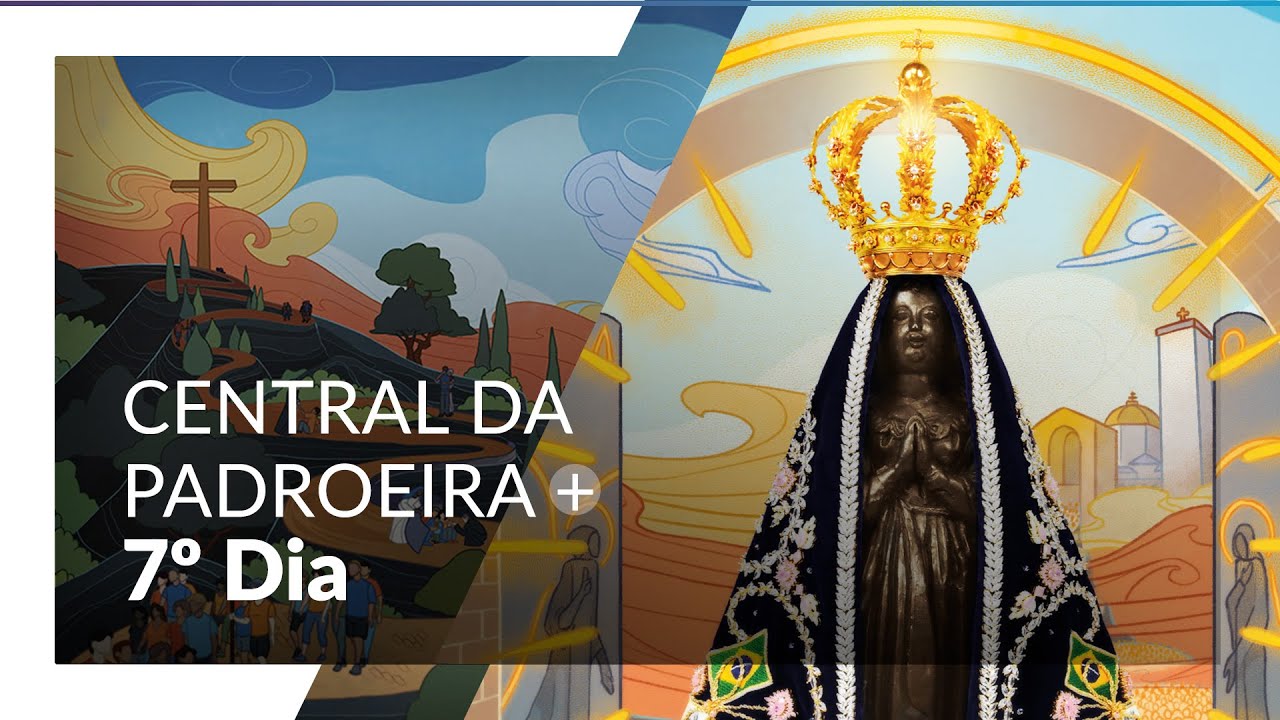 7° Dia Novena e Festa da Padroeira | Central da Padroeira