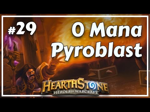 [Hearthstone Challenges] #29 - DOUBLE 0 Mana PYROBLAST!