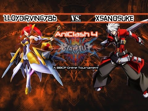 AniClash 4 - BBCP - [L-Bracket] - LloydIrving786 (Izayoi) vs xSanosuke (Ragna)