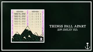 Things Fall Apart - 3239 Smiley Rd.