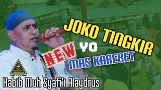 Download lagu 'NEW' JOKO TINGKIR YO MAS KAREBET HABIB MUH SYAFI'I ALAYDRUS HUBBUN NABI PATI TERBARU 2022 mp3