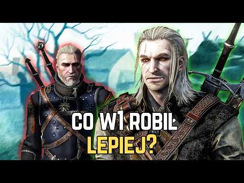 Co Wiedźmin 1 zrobił LEPIEJ od Wiedźmina 3