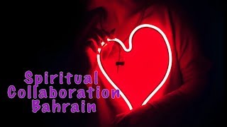 Spiritual Collaboration - Bahrain