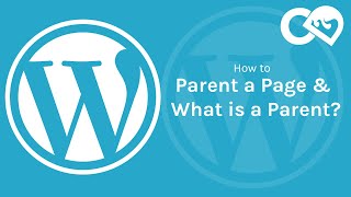 WordPress - How to Parent a Page - What is a Parent