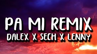 Dalex - Pa Mi Remix (Letra/Lyrics) ft. Sech, Rafa Pabön, Cazzu, Feid, Khea &amp; Lenny Tavarez