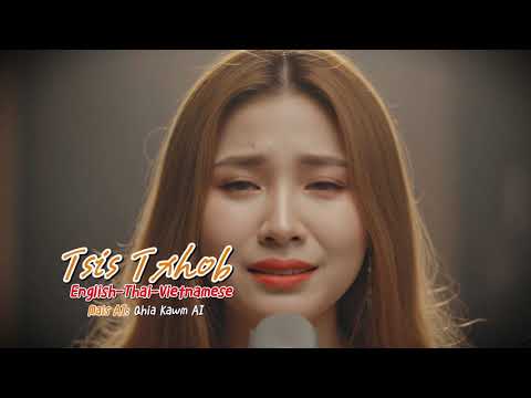 Tsis Txhob - English-Thai-Vietnamese ( Original: TUPAO XION )
