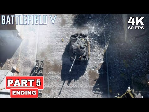 BATTLEFIELD V Ending Gameplay Walkthrough Part 5 [4K 60FPS PC ULTRA] - No Commentary -The Last Tiger