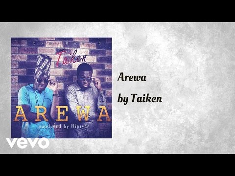 Taiken - Arewa (AUDIO)