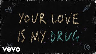 Ke$ha - Your Love Is My Drug (Official Lyric Video)