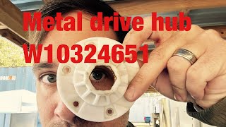 Maytag Whirlpool metal drive hub W10324651 will work for the plastic hub W10528947 F7E1 on this