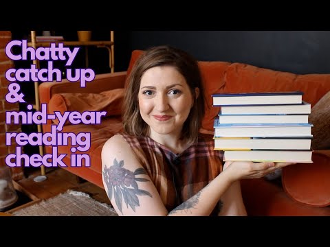 Chatty Catch Up & Mid-Year Reading Check In