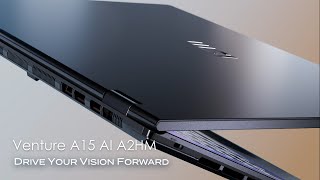 MSI Venture A15 AI A2HM — Drive Your Vision Forward | MSI