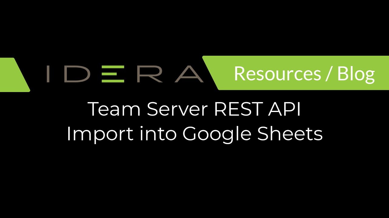 Team Server REST API – Import Into Google Sheets
