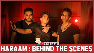 Maya - Haraam (Official  BTS Video) | bigSsmoke | Vilen | Darks Music Company | WhoLalit