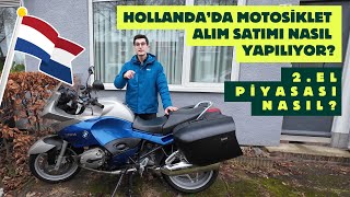 Hollanda'da 2. El Motosiklet Piyasası Nasıl? Alım Satım İşlemi Nasıl Y