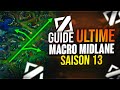 Guide ULTIME MACRO en MIDLANE dont TU as besoin pour la Saison 13 ! (Ft Tsugara)