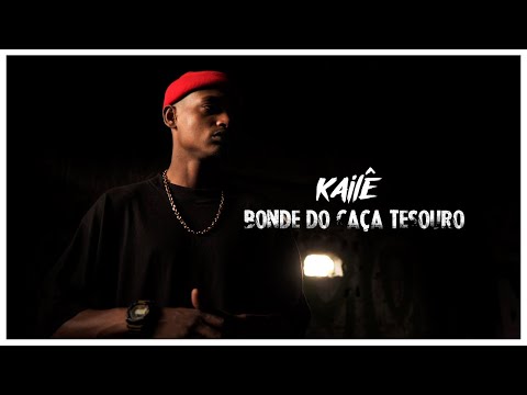 Kailê - Bonde Do Caça Tesouro - (Clipe Oficial) [Prod. OGBETZZ]