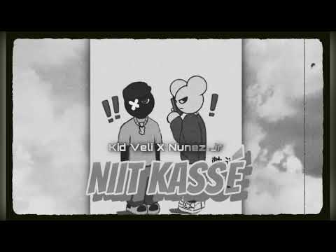 Kid Veli - Niit Kassé ft Nunez Jr #A4suki