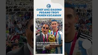 Pamer Foto Pegang Trofi Piala Dunia 2022 di Lapangan, Chef Ahli Daging Steak Salt Bae Panen Kecaman