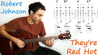 They're Red Hot - Robert Johnson - Guitar lesson / tutorial / cover with tab